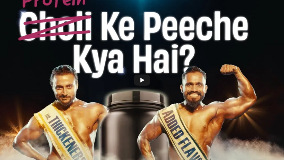 The Whole Truth Foods Protein Ke Peeche Kya Hai ad showing bodybuilders with protein tub and Choli Ke Peeche parody text